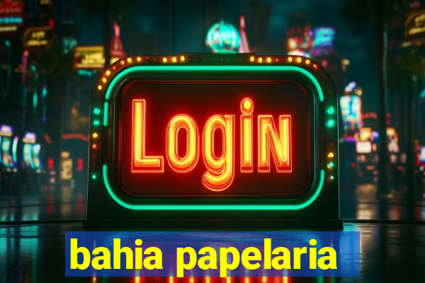 bahia papelaria